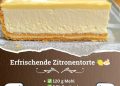 Eine Zitronentorte die im Mund schmilzt, du glaubst nicht wie lecker das schmeckt!