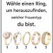 Wähle einen Ring und finde heraus, welcher Frauentyp du bist.